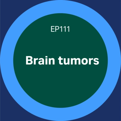 Brain cancer through two lenses - episode 111 - Discovery matters podcast