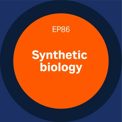 Synthetic biology - episode 86