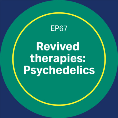 Revived therapies (part 1) – Psychedelics podcast image